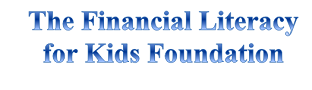Financial Literacy for Kids Foundation